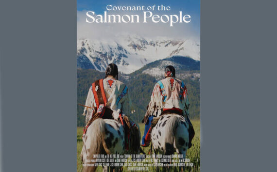 “Covenant of the Salmon People,” is a 60-minute documentary portrait of the Nez Perce Tribe’s promise to protect the Chinook salmon.